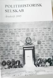 Billede af bogen Politihistorisk Selskab. Årsskrift 1995 Billede af bogen Politihistorisk Selskab. Årsskrift 1995