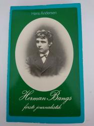 Billede af bogen Herman Bangs første journalistik Billede af bogen Herman Bangs første journalistik