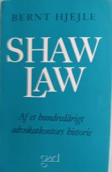 Billede af bogen Shaw Law.  Af et hundredårigt advokatkontors historie