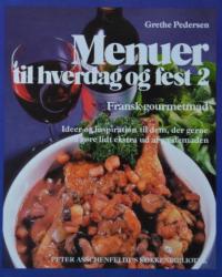Billede af bogen Menuer til hverdag og fest 2 : Fransk gourmetmad