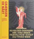 Billede af bogen Grænsen er nået - Afstemningsplakater fra Grænselandet 1920