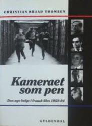 Billede af bogen Kameraet som pen. Den nye bølge i fransk film 1958-94