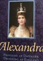 Billede af bogen Alexandra - prinsesse af Danmark - dronning af England. **