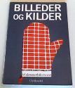 Billede af bogen Billeder og kilder til Danmarkshistorien