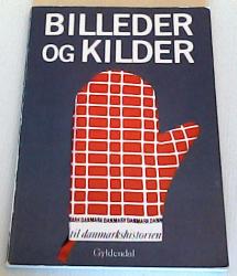 Billede af bogen Billeder og kilder til Danmarkshistorien