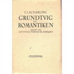 Billede af bogen Grundtvig og Romantikken, belyst ved Grundtvigs forhold til Schelling