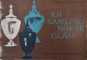 Billede af bogen En samling norsk glass – Bredo H. Berntsens samlervirksomhet