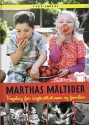 Billede af bogen Marthas måltider - Kogebog for daginstitutioner og familier