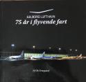 Billede af bogen Aalborg lufthavn - 75 år i flyvende fart