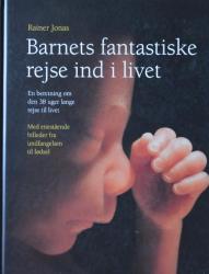 Billede af bogen Barnets fantastiske rejse ind i livet  Billede af bogen Barnets fantastiske rejse ind i livet