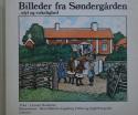 Billede af bogen Billeder fra Søndergården - idyl og virkelighed 