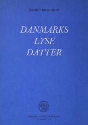 Billede af bogen Danmarks lyse datter – og andre traditionelle digte