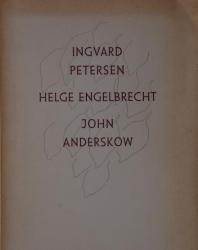 Billede af bogen Fynske kunstner portrætter IX: Ingvard Petersen, Helge Engelbrecht, John Anderskow