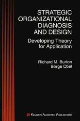 Billede af bogen  Strategic Organizational Diagnosis and Design - Developing Theory for Application