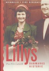 Billede af bogen Lillys Danmarkshistorie. Kvindeliv i fire generationer.