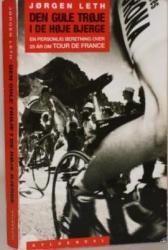 Billede af bogen Den gule trøje i de høje bjerge. En personlig beretning over 25 år om Tour de France