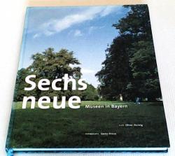 Billede af bogen Sechs neue - Museen in Bayern