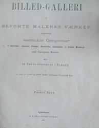 Billede af bogen Billed-Galleri af berømte Maleres Værker. bind 1 Billede af bogen Billed-Galleri af berømte Maleres Værker. bind 1