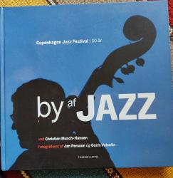 Billede af bogen By af Jazz. Copenhagen Jazz Festival i 30 år 