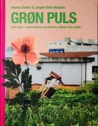 Billede af bogen Grøn puls. Dyrk i byen - mellem fliserne, på stenbroen, altanen, taget, gaden