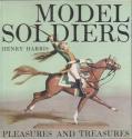Billede af bogen Model soldiers. Pleasures and treasures