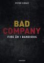 Billede af bogen Bad Company: fire år i Bandidos