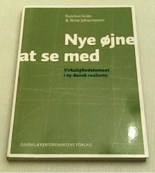 Billede af bogen Nye øjne at se med - Virkelighedstemaet i ny dansk realisme