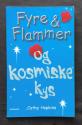 Billede af bogen Fyre & Flammer og kosmiske kys - (nr.2)
