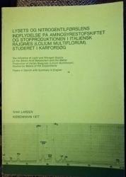 Billede af bogen lysets og nitrogentilførelsens indflydelse på aminosyrestofskiftet og stofproduktionen i italiensk rajgræs (lolium multiflorum), studeret i karforsøg