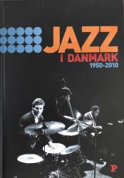 Billede af bogen Jazz i Danmark 1950-2010