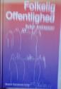 Billede af bogen Folkelig offentlighed. En undersøgelse af kulturelle formler på Færøerne i 100 år