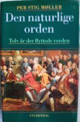 Billede af bogen Den naturlige orden Tolv år der flyttede verden. 