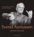 Billede af bogen Svend Asmussen  - 100 år for fuld musik
