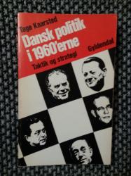 Billede af bogen Dansk politik i 1960' erne. Taktik og strategi