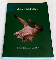 Billede af bogen Museum Midtjylland - Midtjyske Fortællinger 2012