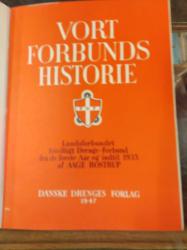 Billede af bogen  Vort Forbunds Historie - Landsforbundet Frivilligt Drenge-Forbund fra de første aar indtil 1935.