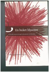 Billede af bogen En buket blyanter - 30 nveller skrevet af unge fra Brønderslev Forfatterskole