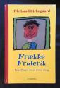 Billede af bogen Frække Friderik - Fortællingen om en doven dreng
