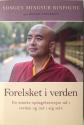 Billede af bogen Forelsket i verden - En munks opdagelsesrejse ud i verden og ind i sig selv