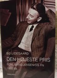 Billede af bogen  Den højeste pris. Povl Bang-Jensen og FN 1955-59.