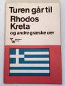 Billede af bogen Turen går til Rhodos, Kreta og andre græske øer