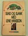 Billede af bogen Sund og slank med Lene Hansson