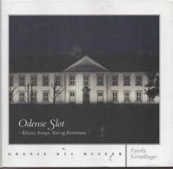 Billede af bogen Odense Slot – kloster, konge, stat og kommune