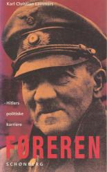 Billede af bogen Føreren. Hitlers politiske karriere