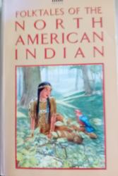 Billede af bogen Folktales of the north american indian Billede af bogen Folktales of the north american indian