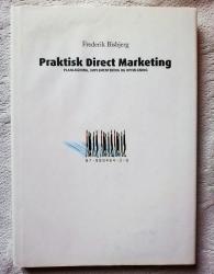 Billede af bogen Praktisk Direct Marketing. Planlægning, implementering og opfølgning.