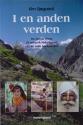 Billede af bogen I en anden verden - fra dansk drøm til asiatisk virkelighed- et liv som backpacker
