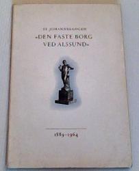 Billede af bogen St. Johannes Logen - Den faste Borg ved Alssund 1889-1939