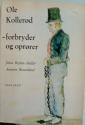 Billede af bogen Ole Kollerød - forbryder og oprører