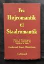 Billede af bogen Fra Højromantik til Staalromantik - strømninger i Europas litteratur